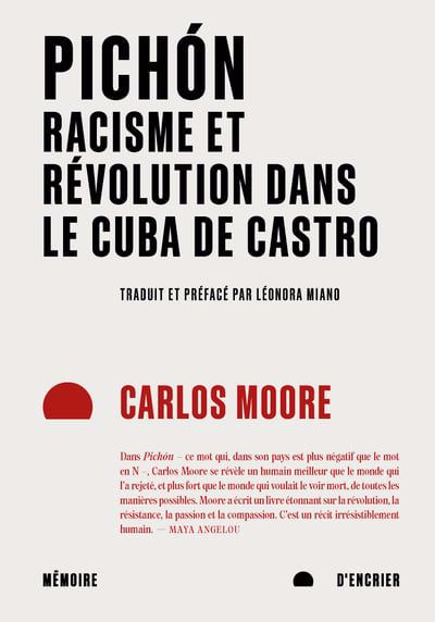 PICHZN : RACISME ET REVOLUTION DANS LE CUBA DE CASTRO