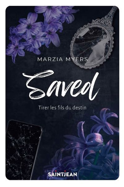 SAVED  TIRER LES FILS DU DESTIN