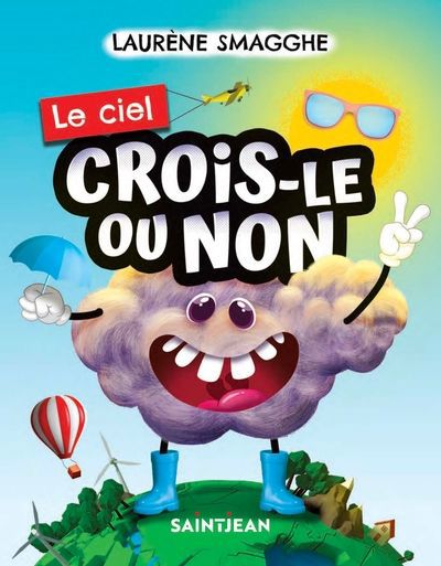 CROIS-LE OU NON  LE CIEL