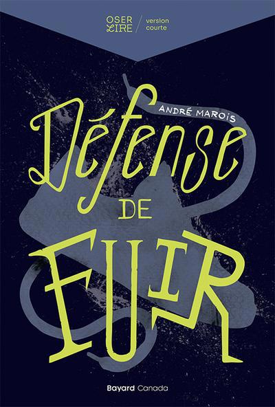 DEFENSE DE FUIR