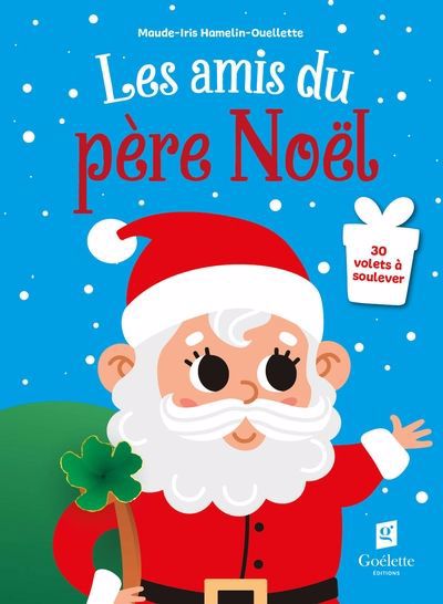 LES AMIS DU PERE NOEL- 30 VOLETS A SOULEVER