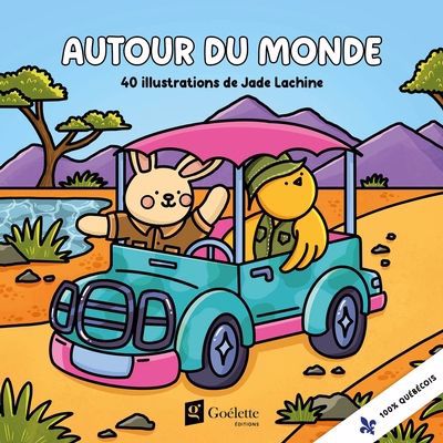 COLORIAGES AUTOUR DU MONDE | JADE LACHINE