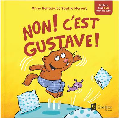 NON! C'EST GUSTAVE!
