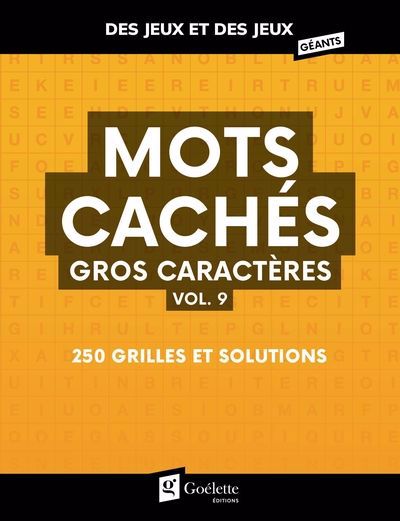 DES JEUX ET DES JEUX GEANTS - MOTS CACHES GROS CARACTERES VOL. 9