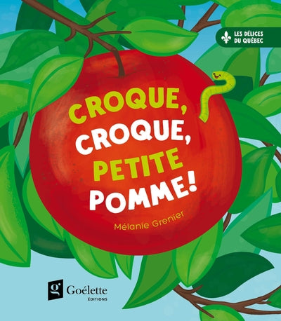 CROQUE, CROQUE, PETITE POMME!