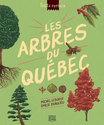 PETITS CURIEUX 02  LES ARBRES DU QUEBEC