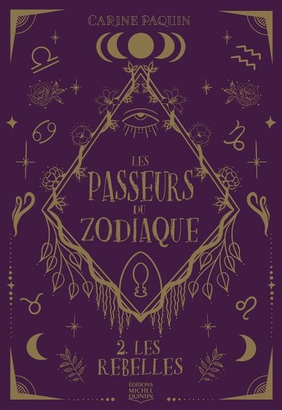 PASSEURS DU ZODIAQUE 02  LES REBELLES