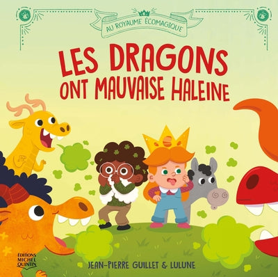 AU ROYAUME ECOMAGIQUE 04  LES DRAGONS ONT MAUVAISE HALEINE