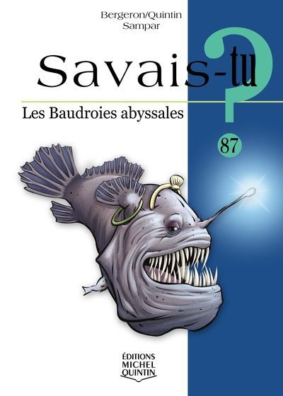 SAVAIS-TU? 87  LES BAUDROIES ABYSSALES