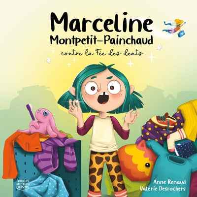 MARCELINE MONTPETIT-PAINCHAUD CONTRE LA FEE DES DENTS