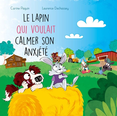 FERME DE LA HAUTE-COUR 11  LE LAPIN QUI VOULAIT CALMER SON ANXIET