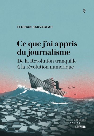 CE QUE J'AI APPRIS DU JOURNALISME