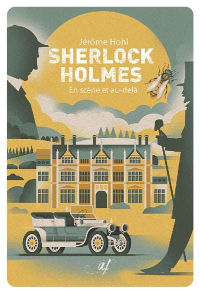Sherlock Holmes, en scène et au-delà