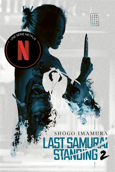 LAST SAMURAI STANDING T.02 : LA TERRE