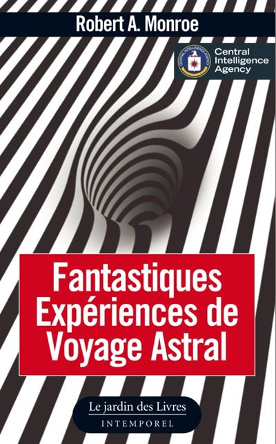 Fantastiques Expériences de Voyage astral