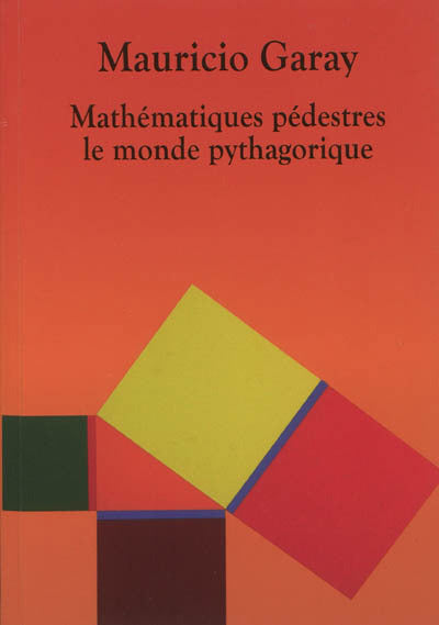 MATHÉMATIQUES PÉDESTRES : LE MONTE PYTHAGORIQUE