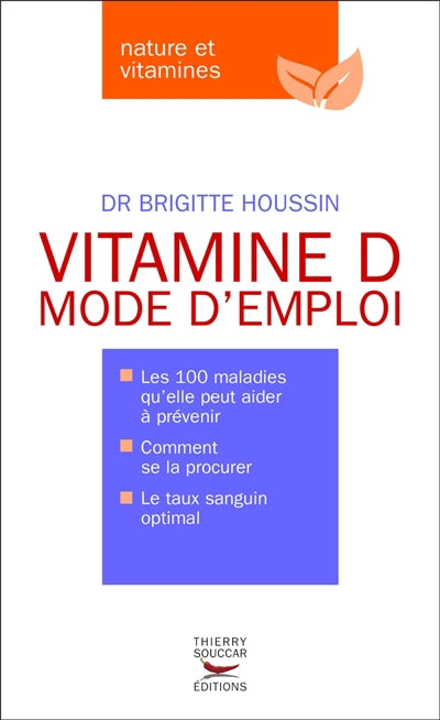 Vitamine D: mode d'emploi