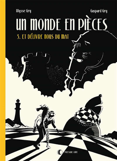 Un monde en pièces, t. 03