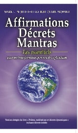 AFFIRMATIONS, DECRETS, MANTRAS LES ESSENTIELS POUR UNE TRANS