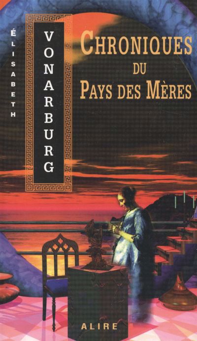CHRONIQUES DU PAYS DES MERES #27