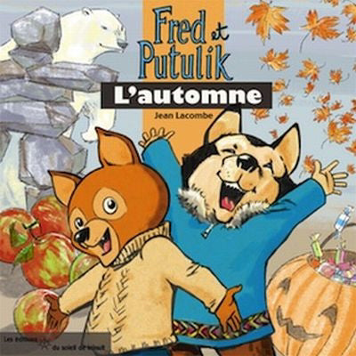 Fred et Putulik - L'automne