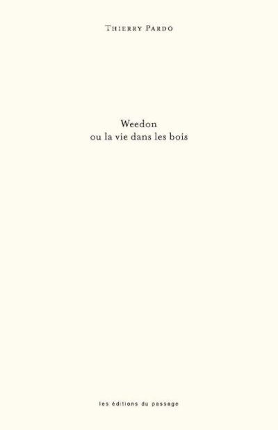 WEEDON OU LA VIE DANS LES BOIS