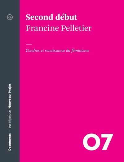 SECOND DEBUT : CENDRES ET RENAISSANCE DU FEMINISME