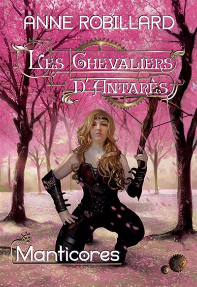 CHEVALIERS D'ANTARES 03  MANTICORES