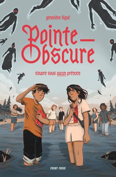 POINTE-OBSCURE : N'OUVRIR SOUS AUCUN PRETEXTE 