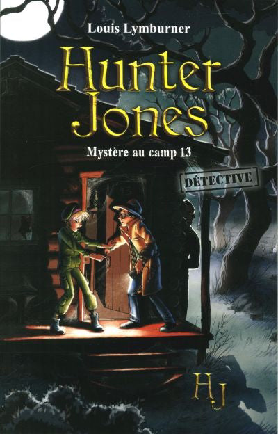 HUNTER JONES T2 -MYSTERE AU CAMP 13