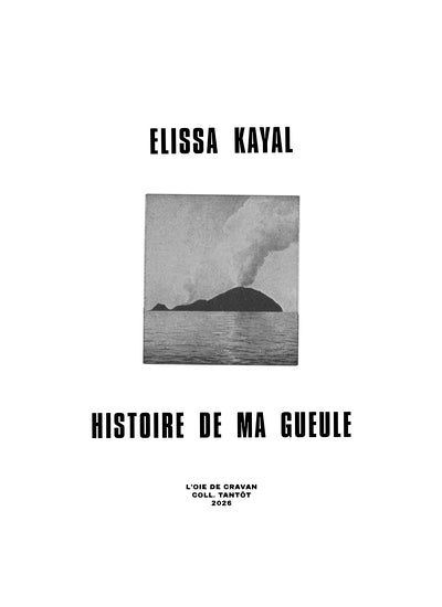 HISTOIRE DE MA GUEULE