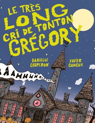 TRES LONG CRI DE TONTON GREGORY