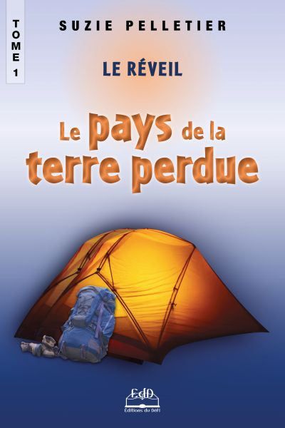 Pays de la terre perdue T.01 Le réveil