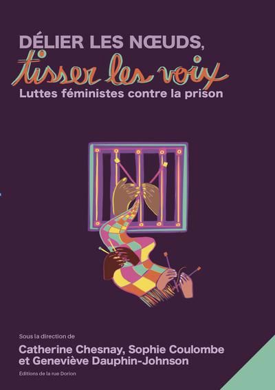 DELIER LES NOEUDS, TISSER LES VOIX