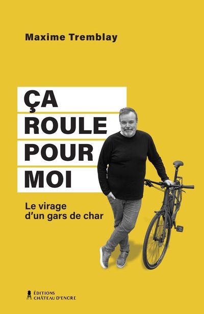 CA ROULE POUR MOI : LE VIRAGE D'UN GARS DE CHAR