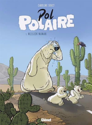 POL POLAIRE T03 -MISSION MAMAN