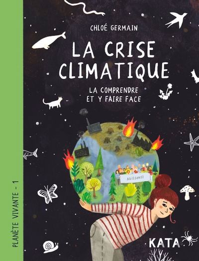 PLANETE VIVANTE T01 - LA CRISE CLIMATIQUE