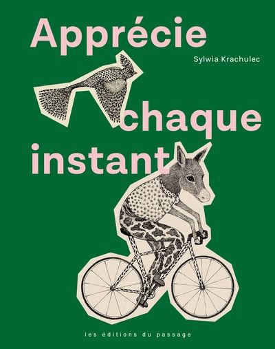 APPRECIE CHAQUE INSTANT