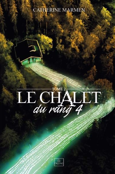 CHALET DU RANG 4 TOME 2