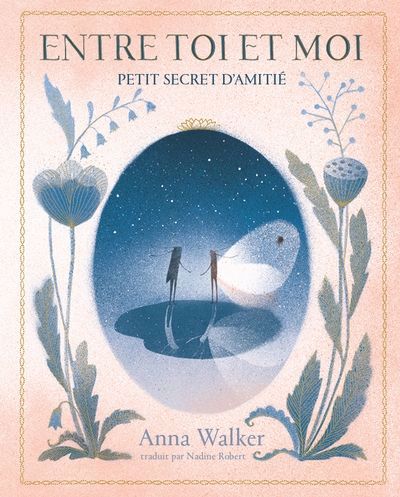 ENTRE TOI ET MOI : PETIT SECRET D'AMITIE
