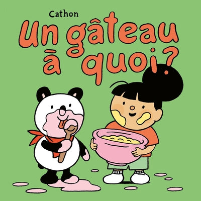 MIMOSE ET SAM : UN GATEAU A QUOI?