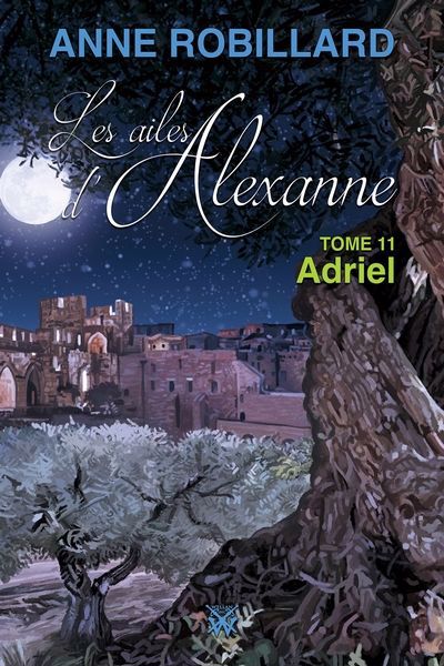 AILES D'ALEXANNE T11 -ADRIEL -LES