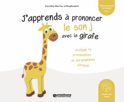 J'APPRENDS A PRONONCER LE SON J AVCE LA GIRAFE