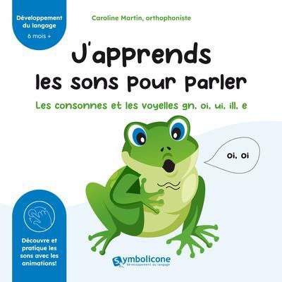 J'APPRENDS LES SONS POUR PARLER - LES CONSONNES ET LES VOYELLES G