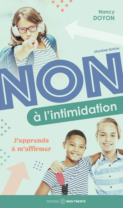 Non à l'intimidation - J'apprends à m'affirmer - 2e édition