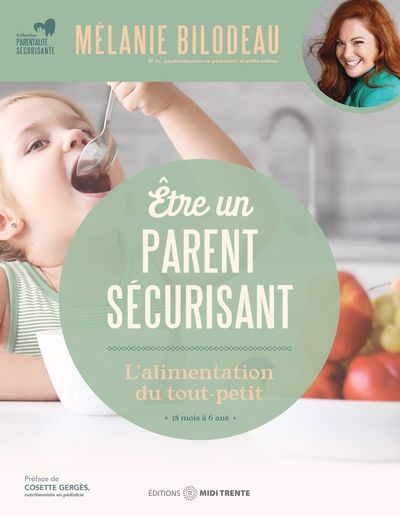 ETRE UN PARENT SECURISANT  L'ALIMENTATION DU TOUT-PETIT