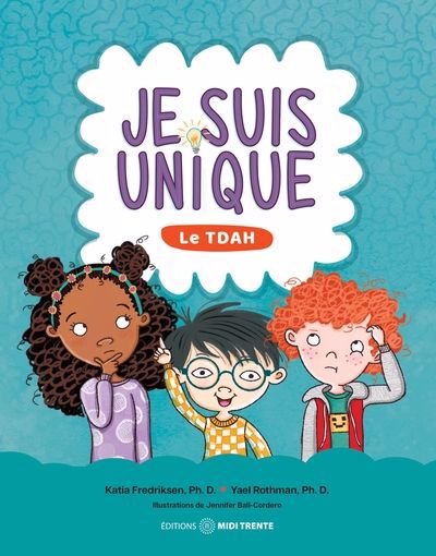 JE SUIS UNIQUE  LE TDAH