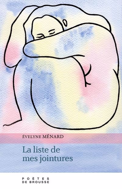 LA LISTE DE MES JOINTURES | ÉVELYNE MÉNARD