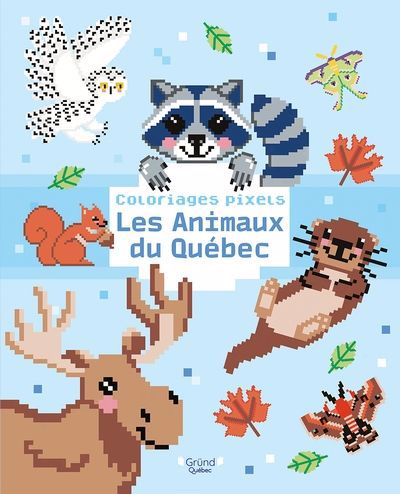 COLORIAGES PIXELS : LES ANIMAUX DU QUEBEC