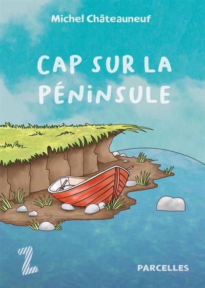 CAP SUR LA PENINSULE